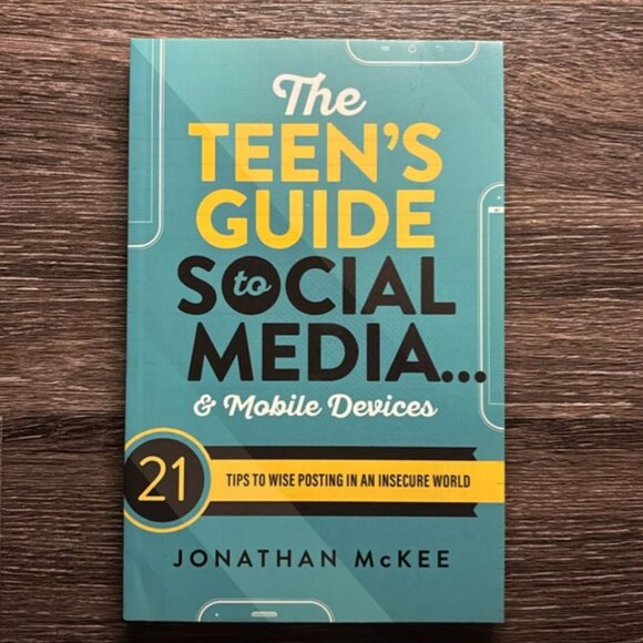 The Teen's Guide to Social Media and Mobile Devices by Jonathan McKee Paperback - Picture 1 of 3